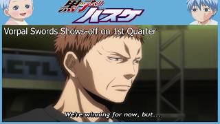 Last Game Kuroko No Basuke  Vorpal Swords Showoff on 1st Quarter [upl. by Ahsaele65]