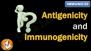 Antigenicity and Immunogenicity FLImmuno20 [upl. by Billmyre]