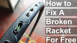 How To Fix A Broken Badminton Racket [upl. by Jamil901]