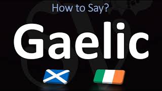 How to Pronounce Gaelic CORRECTLY  Irish VS Scottish [upl. by Evette882]