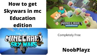 How to Get Skywars In Minecraft Education Edition [upl. by Ennagroeg]