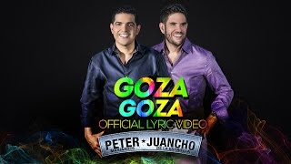 Peter Manjarrés Ft Juancho de la Espriella  Goza Goza Lyric Video [upl. by Fenton315]