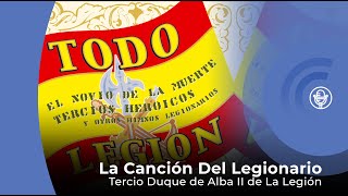 La Canción del Legionario  Tercio Duque de Alba II de La Legión con letra  lyrics video [upl. by Sliwa]