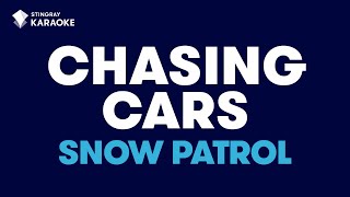 Snow Patrol  Chasing Cars Karaoke With Lyrics [upl. by Euqnom]