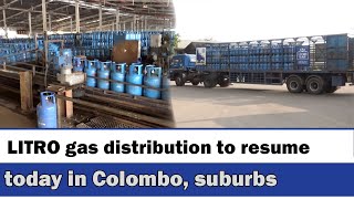 LITRO gas distribution to resume today in Colombo suburbs [upl. by Arikahs774]