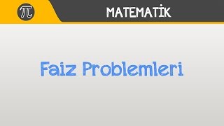 Faiz Problemleri  Matematik  Hocalara Geldik [upl. by Yve]