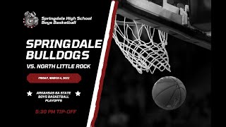 Arkansas 6A Boys State Basketball Tournament  Quarterfinals  Springdale vs North Little Rock [upl. by Eelyab]