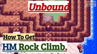 How To Get HM Rock Climb  Pokemon Unbound  GBA Rom Hack [upl. by Faucher]