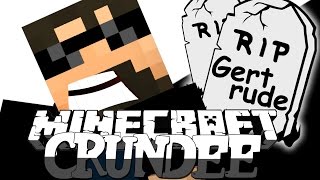 Minecraft CRUNDEE CRAFT  I KILLED GERTRUDE 50 [upl. by Jase]