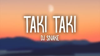 DJ Snake Selena Gomez Ozuna Cardi B – Taki Taki Lyrics [upl. by Assirt]