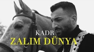 KADR  ZALIM DÜNYA Official Video [upl. by Teragram210]