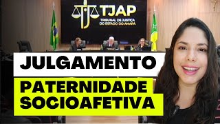 JULGAMENTO PATERNIDADE SOCIOAFETIVA [upl. by Eidissac752]