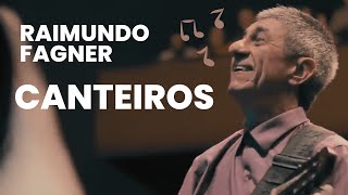 RAIMUNDO FAGNER  CANTEIROS [upl. by Whale313]