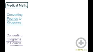 Medical Math Converting Pounds to Kilograms [upl. by Eisoj86]