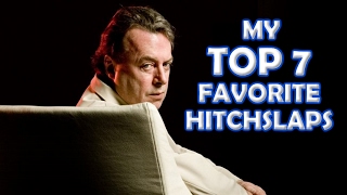 My Top 7 Favorite Hitchslaps [upl. by Haneeja634]