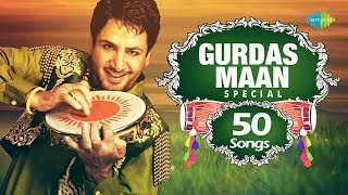 Gurdas Maan  Top 50 Songs  ਗੁਰਦਾਸ ਮਾਨ ਸਪੈਸ਼ਲ 50 ਸੋੰਗਸ  Audio Jukebox  Punjabiye Jawane [upl. by Khalsa]