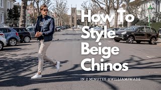 How To Style Beige Chinos  Mens Fashion  In 2 Minutes [upl. by Most]