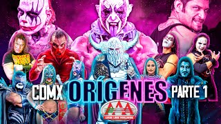 CIUDAD DE MÉXICO Parte 1  ORÍGENES  Lucha Libre AAA [upl. by Paule]