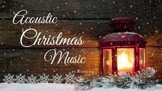 ❤8 HOURS❤ Acoustic Christmas Music ♫ Instrumental and Traditional Christmas Songs ♫ [upl. by Amsirak765]