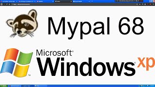 Mypal 68 czyli najlepsza przeglądarka dla Windows XP w 2022 roku [upl. by Aldora]