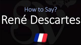 How to Pronounce René Descartes CORRECTLY French amp English Pronunciation [upl. by Nuriel]