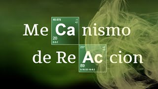 ¿QUÉ ES UN MECANISMO DE REACCIÓN [upl. by Akemor]