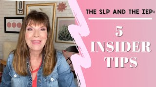 The SLP and the IEP 5 Insider Tips [upl. by Gerik547]