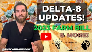 Delta 8 Gummies ILLEGAL Now 2023 Farm Bill amp Updates [upl. by Nine56]