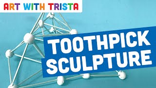 Toothpick Sculpture Tutorial  Art With Trista [upl. by Cyna687]