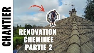 Je RENOVE une cheminée partie 2  LJVS [upl. by Ketchum]